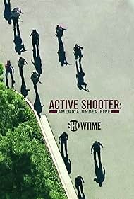 Active Shooter: America Under Fire (2017)